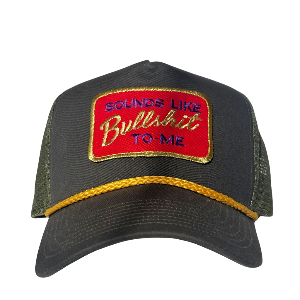 The “SOUNDS LIKE BS” Cap